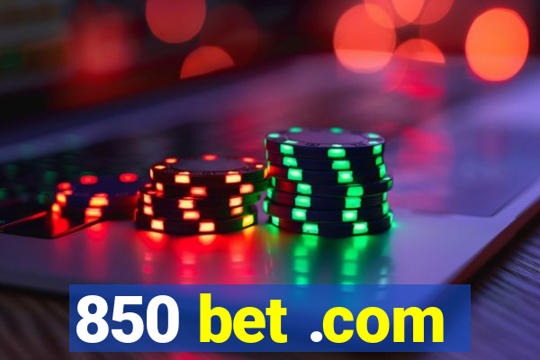 850 bet .com